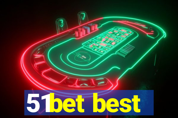 51bet best